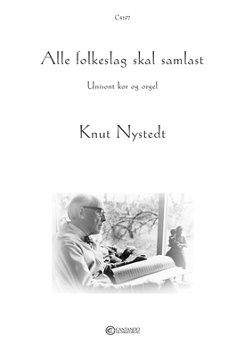 Alle folkeslag skal samlast - Unisont kor/orgel - Knut Nystedt
